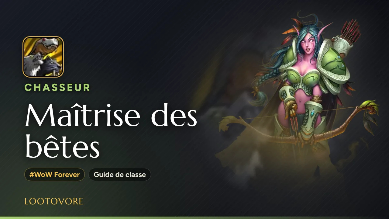 LOOTOVORE Guides WoW – Illustration du guide Chasseur Maîtrise des bêtes WoW Forever