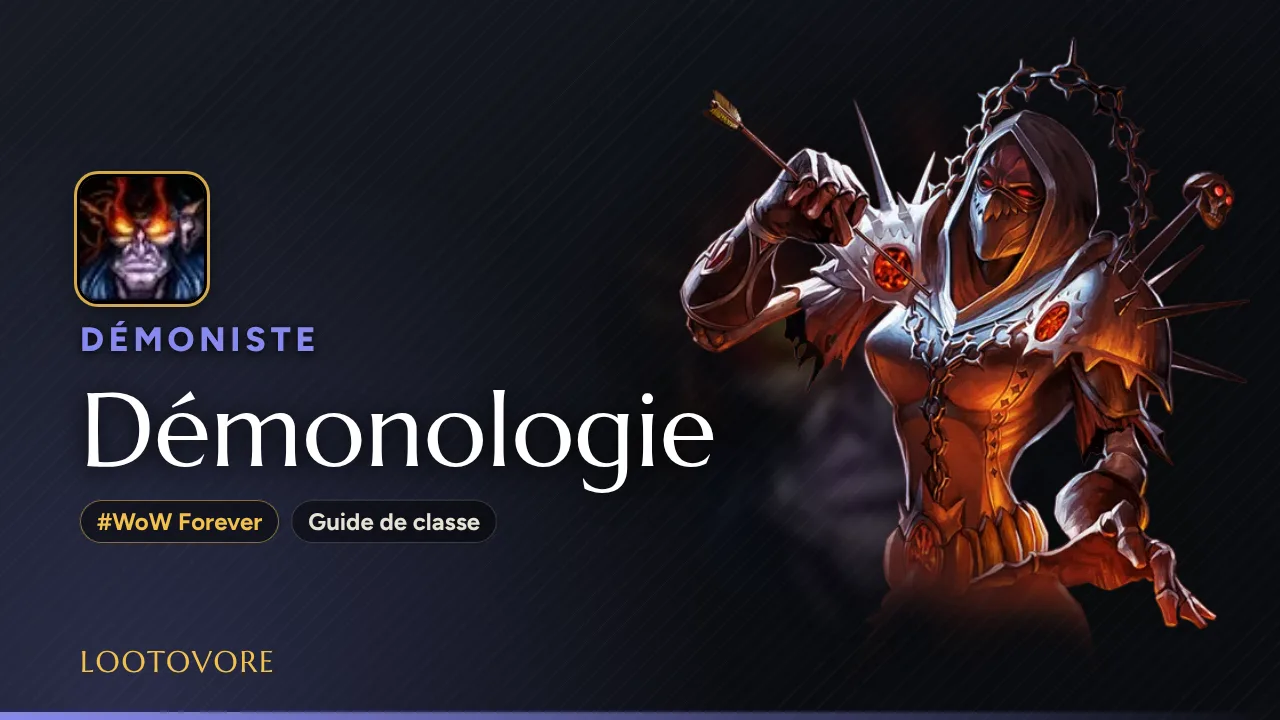 LOOTOVORE Guides WoW – Illustration du guide Démoniste Démonologie WoW Forever