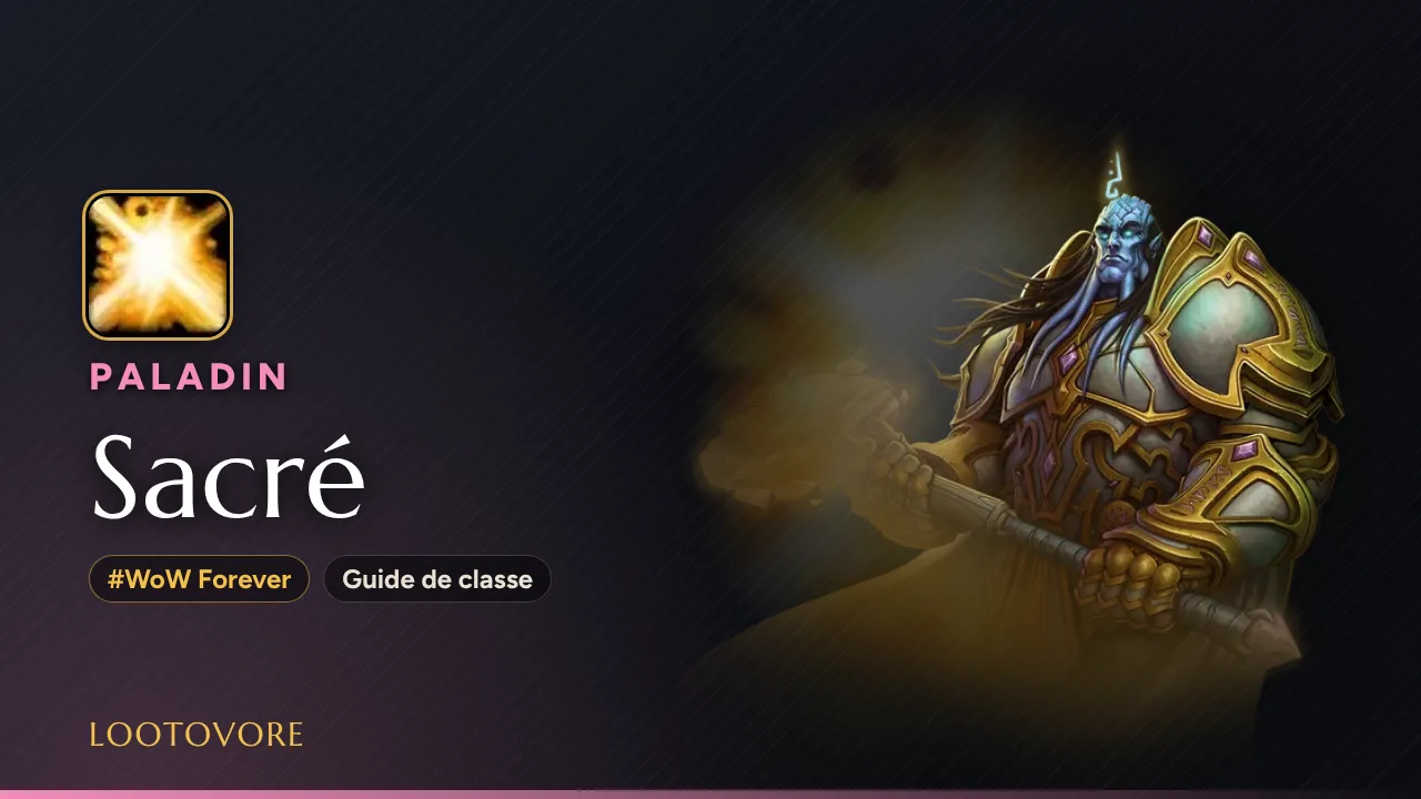 LOOTOVORE Guides WoW – Illustration du guide Paladin Sacré WoW Forever