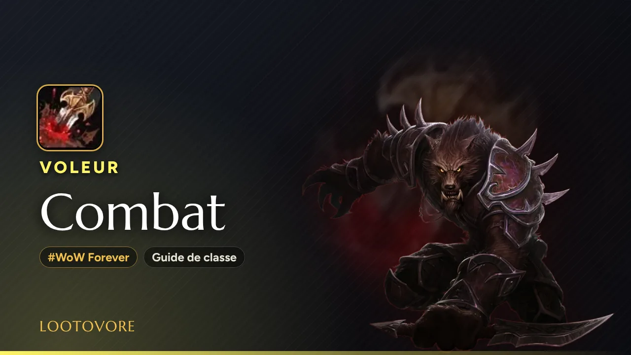 LOOTOVORE Guides WoW – Illustration du guide Voleur Combat WoW Forever