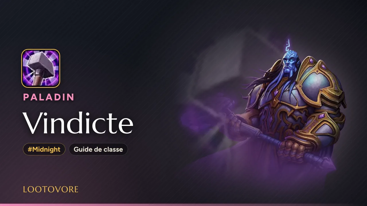LOOTOVORE Guides WoW – Illustration du guide Paladin Vindicte Midnight